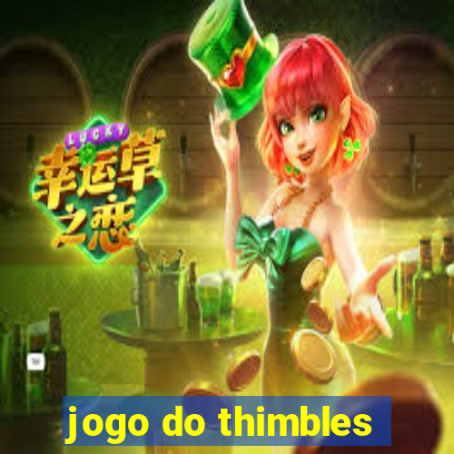 jogo do thimbles